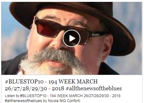 Diretta radio nella Blues Top 10 di Niq Conforti – All The News Of The Blues